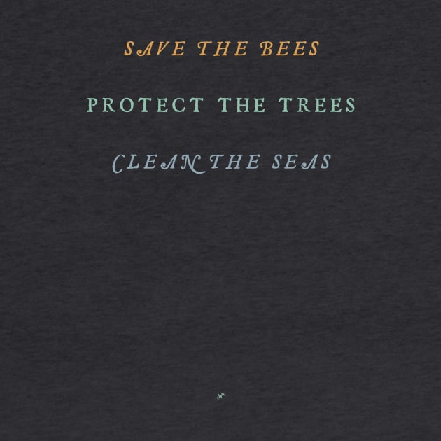 Save Bees Protect Trees Clean Seas by mintandmerit